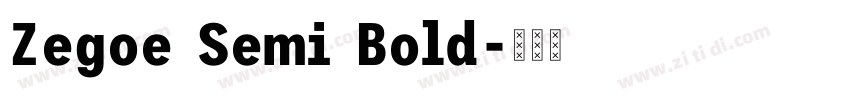 Zegoe Semi Bold字体转换